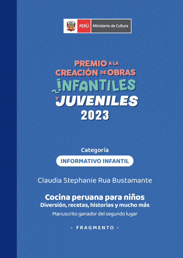 Cocina peruana para niños. Diversión, recetas, historias y mucho más