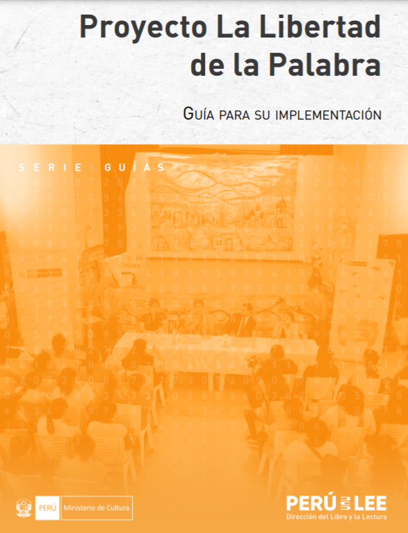 Proyecto La Libertad de la Palabra. Guía para su implementación